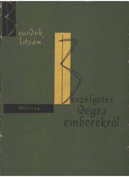 Benedek István - Beszélgetés ideges emberekről