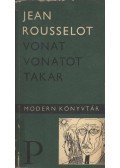 Rousselot, Jean - Vonat vonatot takar