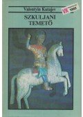 Katajev, Valentyin - Szkuljani temető