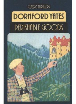 Yates, Dornford - Perishable goods Yates, Dornford - Perishable goods, London 0 antikvár könyv