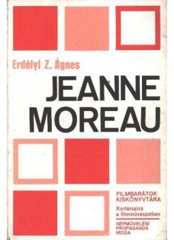 Erdélyi Z. Ágnes - Jeanne Moreau