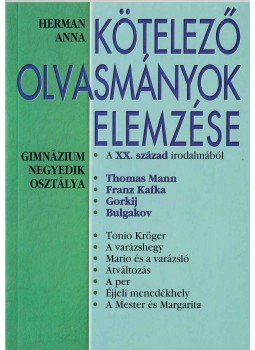 Herman Anna - Kötelező olvasmányok elemzése 6. Herman Anna - Kötelező olvasmányok elemzése 6., Debrecen 0 antikvár könyv