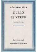 Németh G. Béla - Küllő és kerék