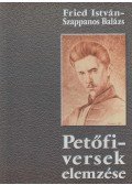 Fried István,Szappanos Balázs - Petőfi-versek elemzése