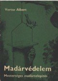 Vertse Albert - Madárvédelem