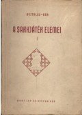 Bán Jenő,Asztalos Lajos - A sakkjáték elemei I. kötet