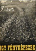 Dulovits Jenő - Így fényképezek