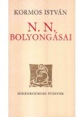 Kormos István - N. N. bolyongásai
