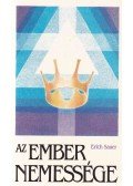 Sauer, Erich - Az ember nemessége