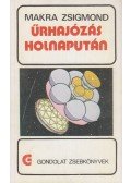Makra Zsigmond - Űrhajózás holnapután