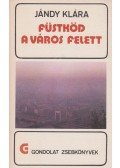 Jándy Klára - Füstköd a város felett