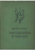 Dr. Bertóti István - Vadgazdálkodás és vadászat