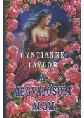 Taylor, Cyntianne - A megvalósult álom