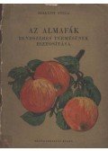 Szakátsy Gyula - Az almafák rendszeres termésének biztosítása