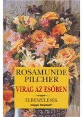 Rosamunde Pilcher - Virág az esőben