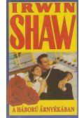 Shaw, Irwin - A háború árnyékában