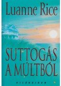 Rice, Luanne - Suttogás a múltból