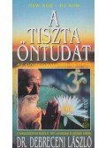 dr. Debreceni László - A tiszta öntudat