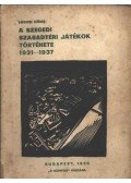 Lugosi Döme - A szegedi szabadtéri játékok története 1931-1937