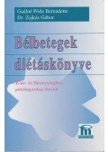 Zajkás Gábor,Gaálné Póda Bernadette - Bélbetegek diétáskönyve