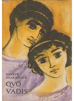 Henryk Sienkiewicz - Quo vadis? Henryk Sienkiewicz - Quo vadis?, Budapest 1957 antikvár könyv