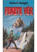 Knight, Robert - Fekete vér
