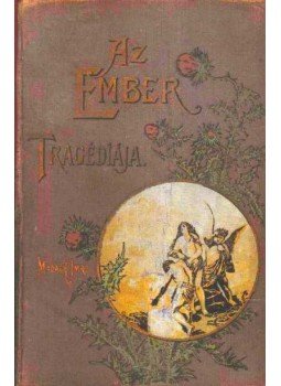 Madách Imre - Az ember tragédiája Madách Imre - Az ember tragédiája, Budapest 0 antikvár könyv