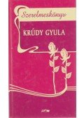 Krúdy Gyula - Szerelmeskönyv