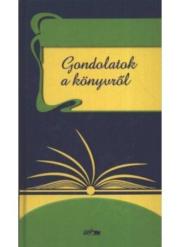 Mészáros József - Gondolatok a könyvről Mészáros József - Gondolatok a könyvről, Szeged 2005 antikvár könyv