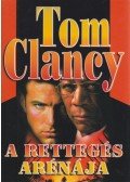 Tom Clancy - A rettegés arénája