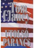 Tom Clancy - Utolsó parancs
