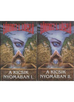Lőrincz L. László - A kicsik nyomában I-II. Lőrincz L. László - A kicsik nyomában I-II., Budapest 2002 antikvár könyv