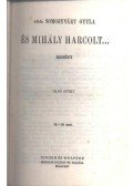 Vitéz Somogyváry Gyula - És Mihály harcolt I. kötet