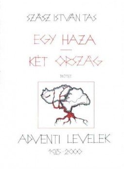 Szász István Tas - Egy haza-két ország I. kötet Szász István Tas - Egy haza-két ország I. kötet, Budapest 0 antikvár könyv