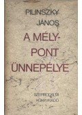 Pilinszky János - A mélypont ünnepe II. kötet