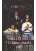 Dosztojevszkij, Fjodor Mihajlovics - Örök férj