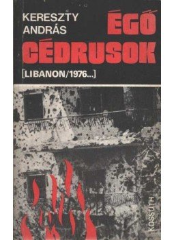 Kereszty András - Égő cédrusok