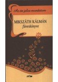 Mikszáth Kálmán - Az én jeles mondatom - Mikszáth Kálmán füveskönyve