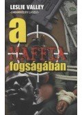 Valley, Leslie - A maffia fogságában