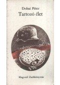 Dobai Péter - Tartozó élet