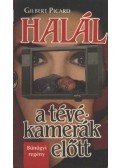 Picard, Gilbert - Halál a tévékamerák előtt