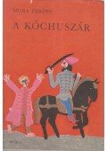 Móra Ferenc - A kóchuszár