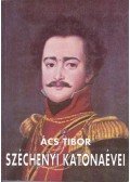 Ács Tibor - Széchenyi katonaévei