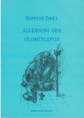 Koppány Zsolt - Algernoni óda / Ólomtelefon