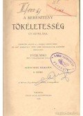 Rodriguez, E. A. - A keresztény tökéletesség gyakorlása II.