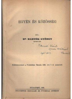 Dr. Bartók György - Egyén és közösség Dr. Bartók György - Egyén és közösség, Budapest 1935 antikvár könyv