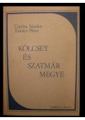 Csorba Sándor,Takács Péter - Kölcsey és Szatmár megye