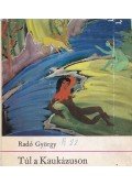 Radó György - Túl a Kaukázuson