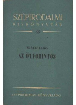 Tolnai Lajos - Az ötforintos, Budapest 1951 antikvár könyv
