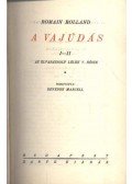Romain Rolland - A vajúdás I-II.
